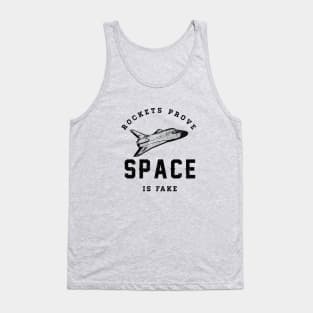 Rockets prove Space is FAKE! Tank Top